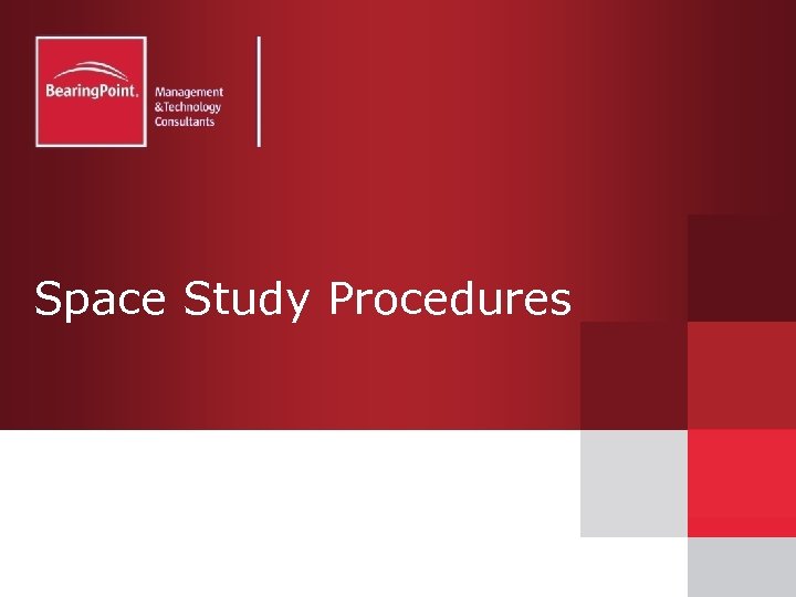 Space Study Procedures 