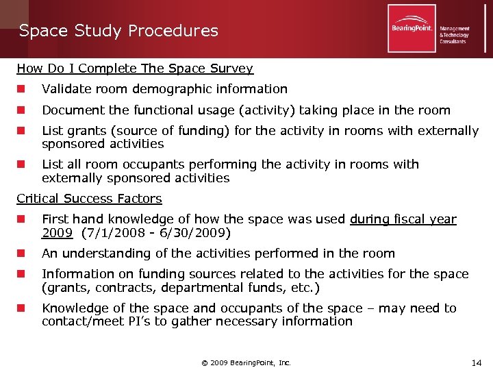 Space Study Procedures How Do I Complete The Space Survey n Validate room demographic