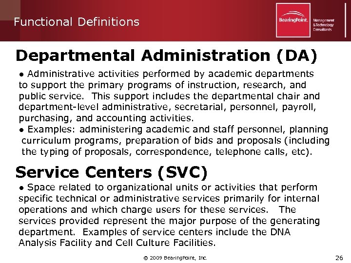 Functional Definitions Departmental Administration (DA) ● Administrative activities performed by academic departments to support
