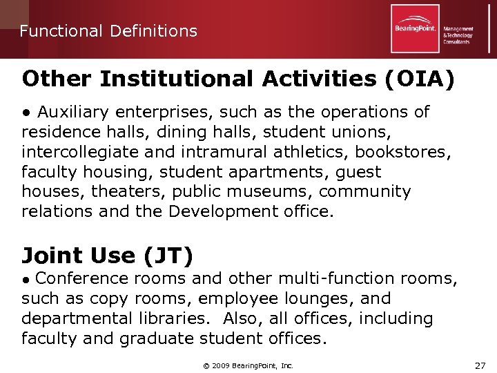 Functional Definitions Other Institutional Activities (OIA) ● Auxiliary enterprises, such as the operations of
