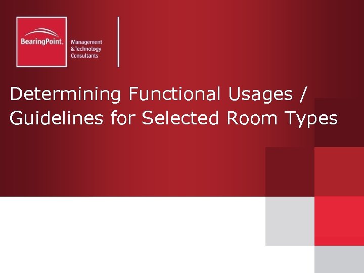 Determining Functional Usages / Guidelines for Selected Room Types 