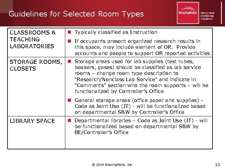 Guidelines for Selected Room Types CLASSROOMS & TEACHING LABORATORIES n Typically classified as Instruction