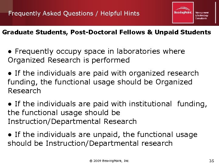 Frequently Asked Questions / Helpful Hints Graduate Students, Post-Doctoral Fellows & Unpaid Students ●