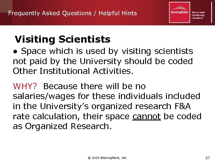 Frequently Asked Questions / Helpful Hints Visiting Scientists ● Space which is used by