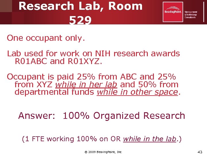 Research Lab, Room 529 One occupant only. Lab used for work on NIH research