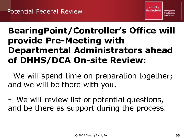 Potential Federal Review Bearing. Point/Controller’s Office will provide Pre-Meeting with Departmental Administrators ahead of
