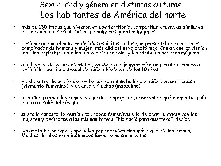 Sexualidad y género en distintas culturas Los habitantes de América del norte • más
