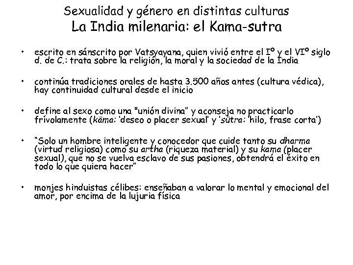Sexualidad y género en distintas culturas La India milenaria: el Kama-sutra • escrito en
