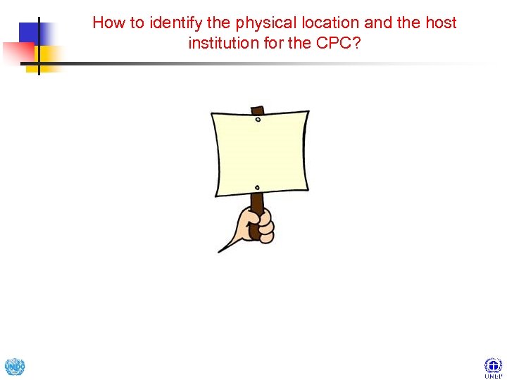 How to identify the physical location and the host institution for the CPC? 