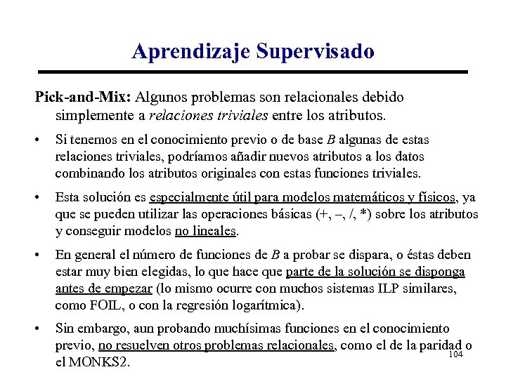 Aprendizaje Supervisado Pick-and-Mix: Algunos problemas son relacionales debido simplemente a relaciones triviales entre los