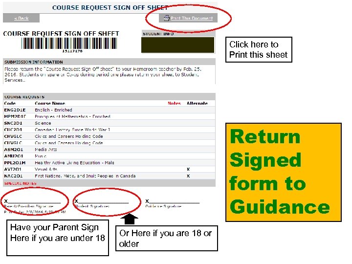 Click here to Print this sheet Return Signed form to Guidance Have your Parent