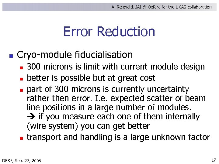 A. Reichold, JAI @ Oxford for the Li. CAS collaboration Error Reduction n Cryo-module