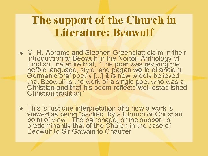 The support of the Church in Literature: Beowulf l M. H. Abrams and Stephen
