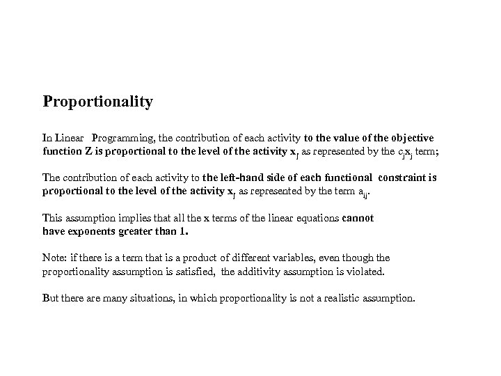 Proportionality In Linear Programming, the contribution of each activity to the value of the