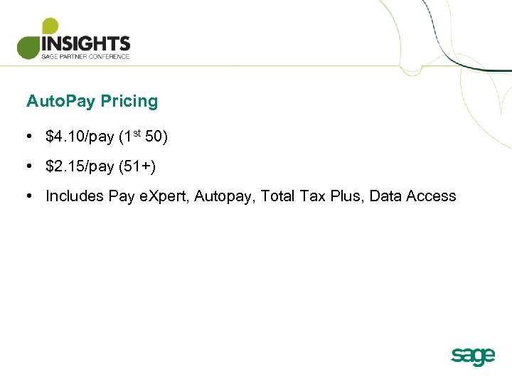 Auto. Pay Pricing • $4. 10/pay (1 st 50) • $2. 15/pay (51+) •