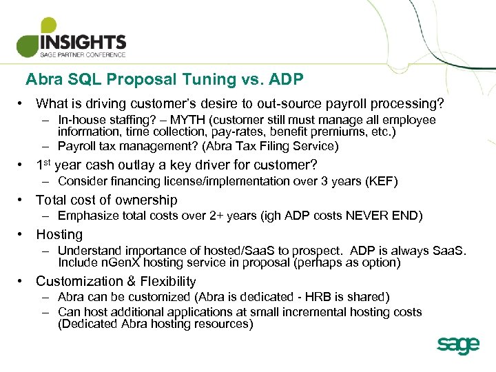 Abra SQL Proposal Tuning vs. ADP • What is driving customer’s desire to out-source