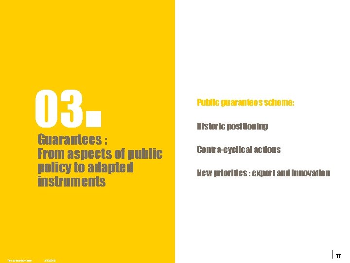 03 . Guarantees : From aspects of public policy to adapted instruments Titre de