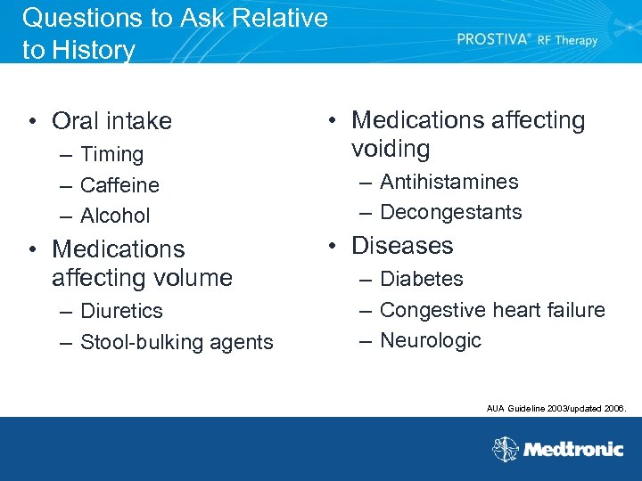 Questions to Ask Relative to History • Oral intake – Timing – Caffeine –