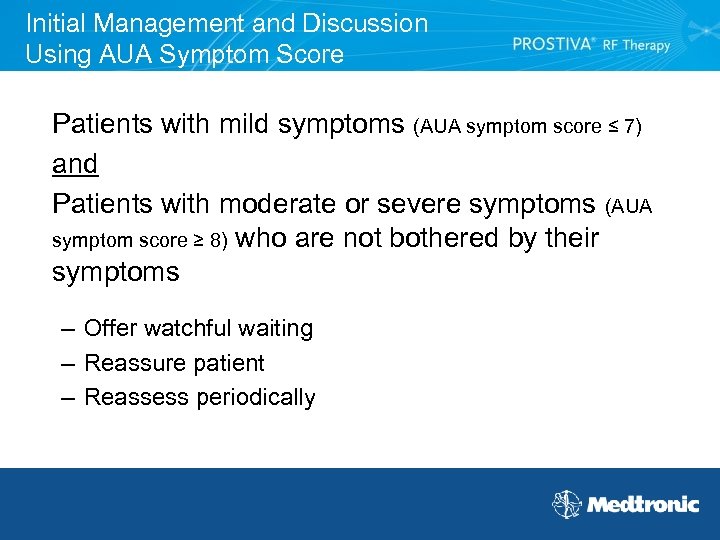 Initial Management and Discussion Using AUA Symptom Score Patients with mild symptoms (AUA symptom