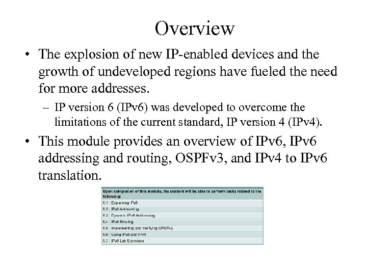 Overview • The explosion of new IP-enabled devices and the growth of undeveloped regions