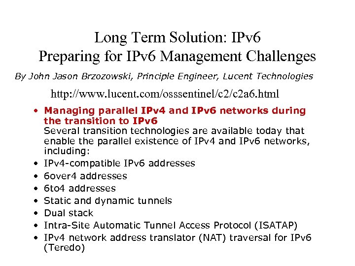 Long Term Solution: IPv 6 Preparing for IPv 6 Management Challenges By John Jason