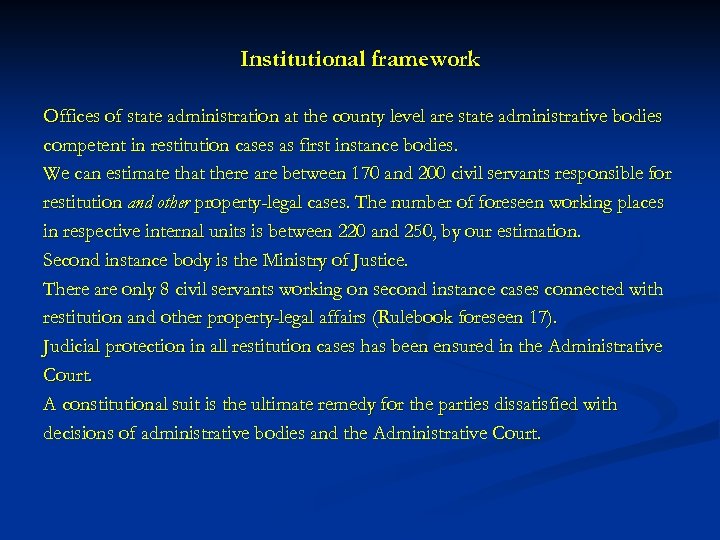 Institutional framework Offices of state administration at the county level are state administrative bodies
