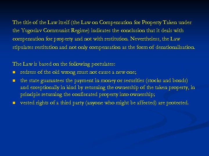 The title of the Law itself (the Law on Compensation for Property Taken under