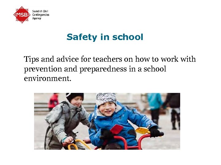 Safety in school Tips and advice for teachers on how to work with prevention