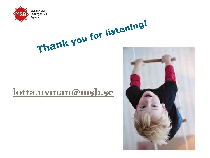 ing! sten i or l ou f nk y Tha lotta. nyman@msb. se 