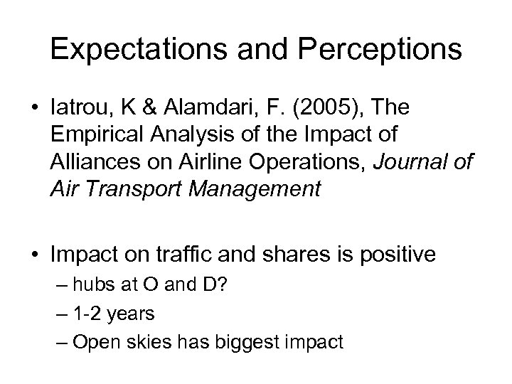 Expectations and Perceptions • Iatrou, K & Alamdari, F. (2005), The Empirical Analysis of