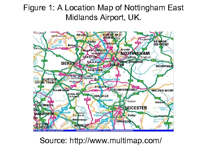 Figure 1: A Location Map of Nottingham East Midlands Airport, UK. Source: http: //www.