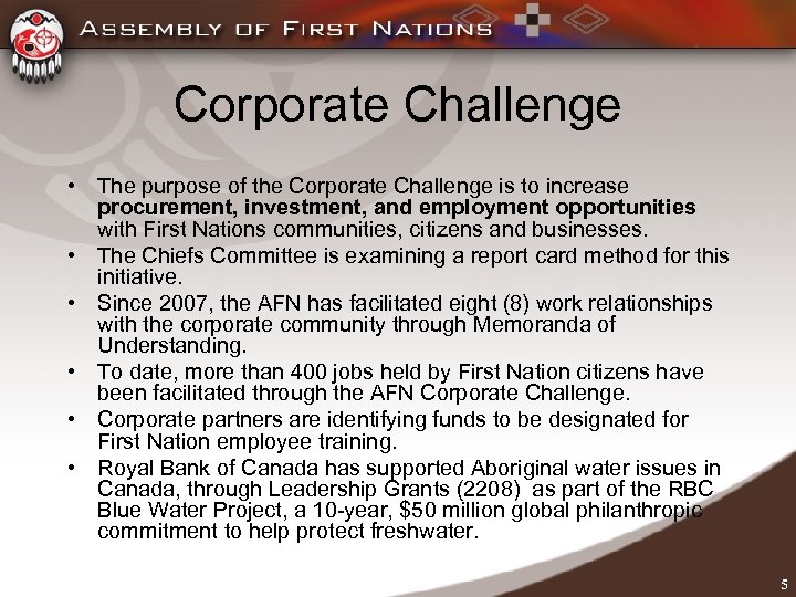 Corporate Challenge • The purpose of the Corporate Challenge is to increase procurement, investment,