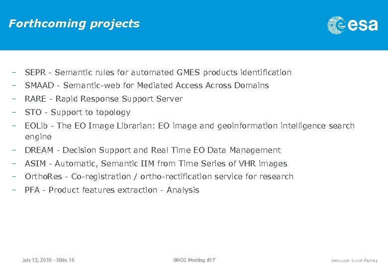 Forthcoming projects – SEPR - Semantic rules for automated GMES products identification – SMAAD