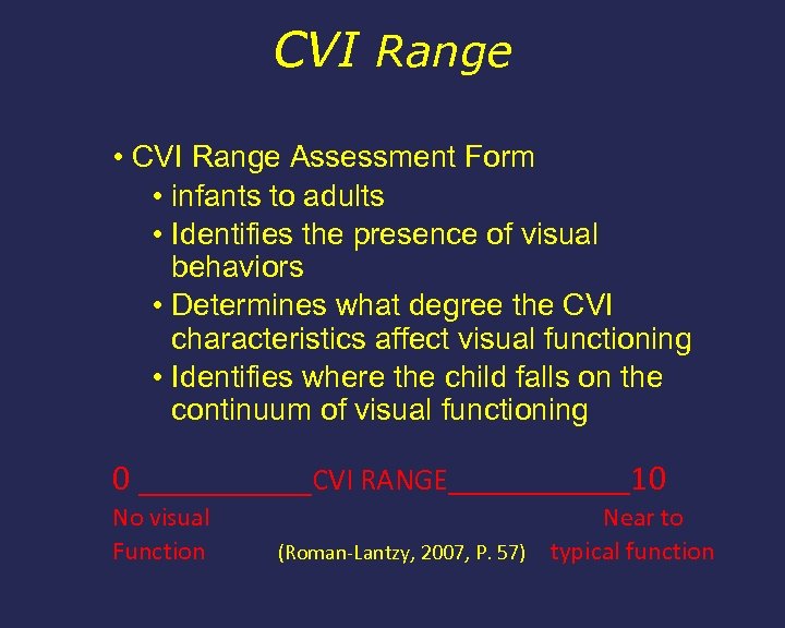 CVI Range • CVI Range Assessment Form • infants to adults • Identifies the