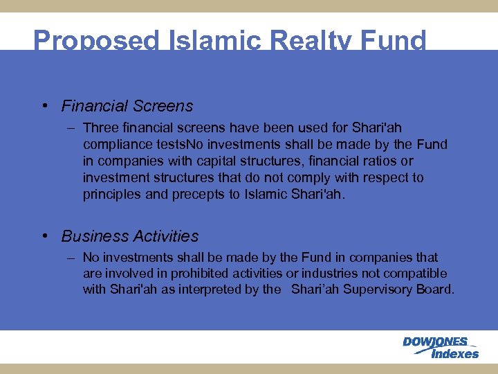 Proposed Islamic Realty Fund • Financial Screens – Three financial screens have been used