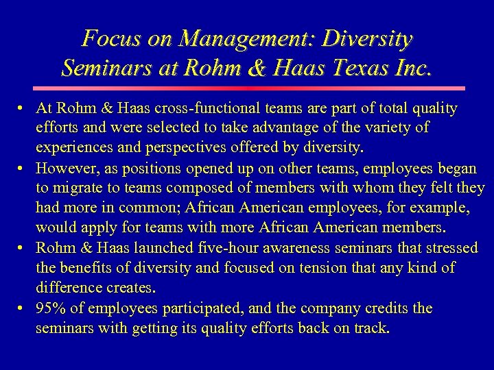 Focus on Management: Diversity Seminars at Rohm & Haas Texas Inc. • At Rohm