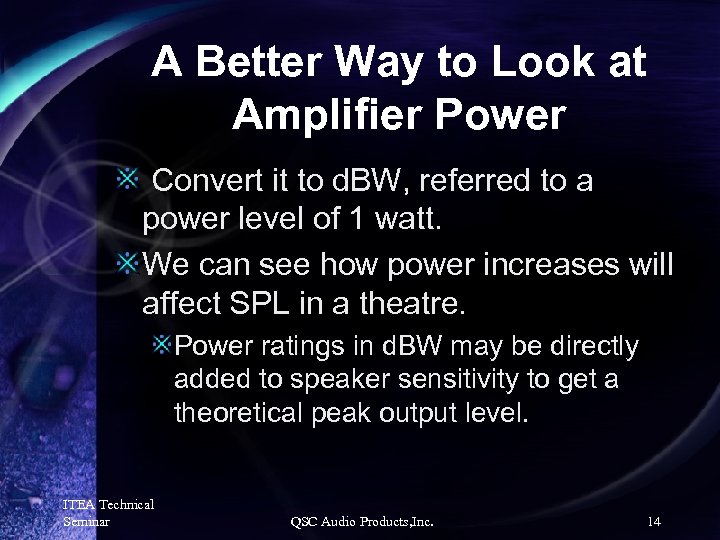 A Better Way to Look at Amplifier Power Convert it to d. BW, referred