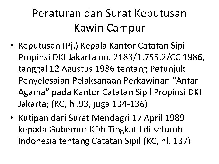 Peraturan dan Surat Keputusan Kawin Campur • Keputusan (Pj. ) Kepala Kantor Catatan Sipil