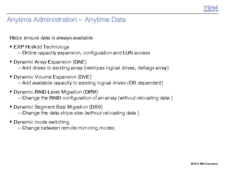 Anytime Administration – Anytime Data Helps ensure data is always available § EXP Hot.