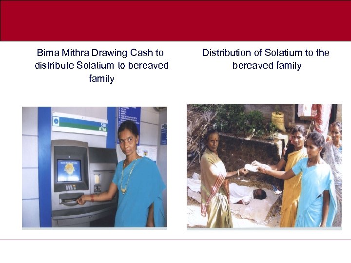 Bima Mithra Drawing Cash to distribute Solatium to bereaved family Distribution of Solatium to