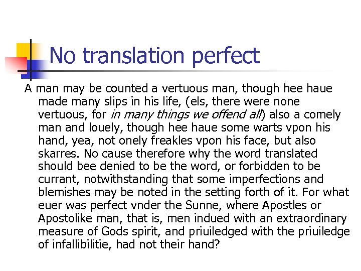 No translation perfect A man may be counted a vertuous man, though hee haue