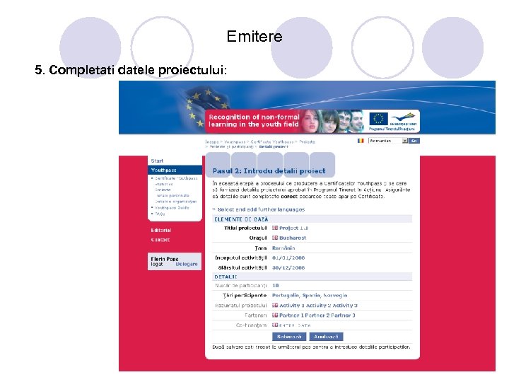 Emitere 5. Completati datele proiectului: 