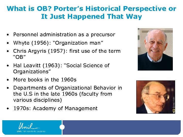 What is OB? Porter’s Historical Perspective or It Just Happened That Way • Personnel