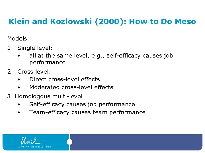 Klein and Kozlowski (2000): How to Do Meso Models 1. Single level: • all