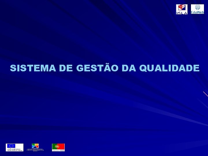 SISTEMA DE GESTÃO DA QUALIDADE 