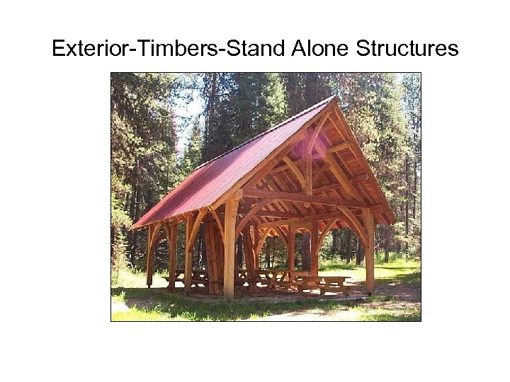 Exterior-Timbers-Stand Alone Structures 