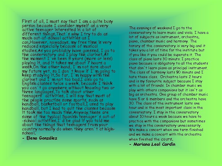 First of all, I must say that I am a quite busy person because