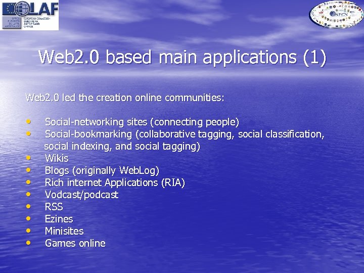 Web 2. 0 based main applications (1) Web 2. 0 led the creation online