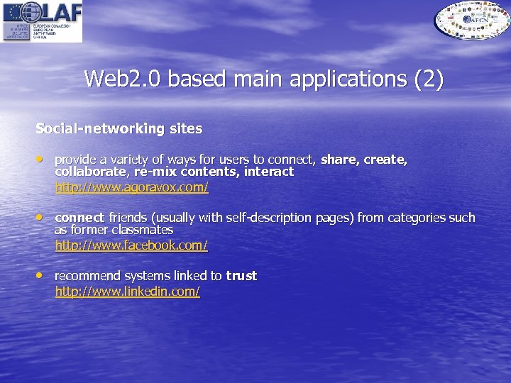 Web 2. 0 based main applications (2) Social-networking sites • provide a variety of