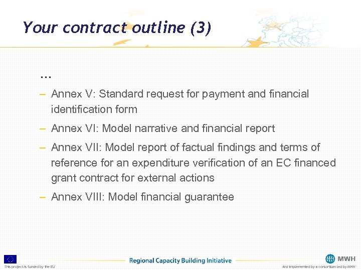 Your contract outline (3) … – Annex V: Standard request for payment and financial